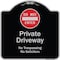 Signmission Designer Series-Do Not Enter Private Driveway No Trespassing Or Solicitors Wit, 18" H, BS-1818-9980 A-DES-BS-1818-9980 - alternate 1